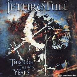 Jethro Tull : Through the Years